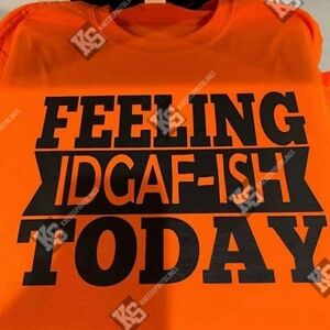 Feeling Kinda IDGAFish Today‎ Tee